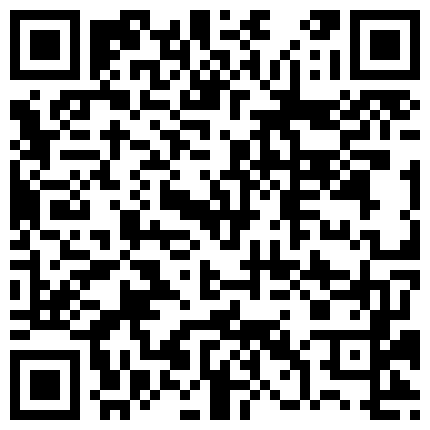 喜欢玩刺激的网红骚妹纸萌犬一只VIP收费视频 跪舔口爆 大鸡吧插骚浪淫穴 高铁厕所 公园露出的二维码