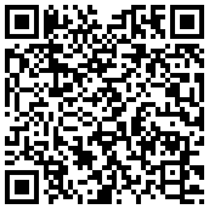 2022.2.13，【海外探花】，国外楼凤达人，现场教学如何找妹子，约操大胸少妇，D罩杯荡妇骚货，女上位疯狂摇摆的二维码