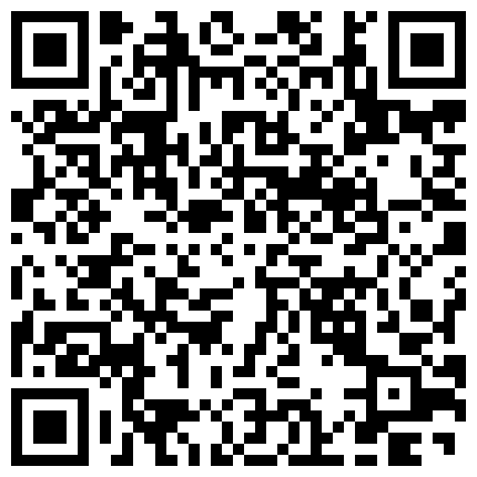 护士表妹刚下班，发情迫不及待得自己玩穴~浑身滚烫火热，必须狠狠操她满足她！啪啪啪激情不断！的二维码