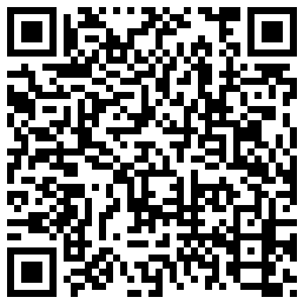 高清录制探花成都高价约啪刚入行的高颜值气质不错笑容甜美的清纯白衣美眉激情啪啪的二维码