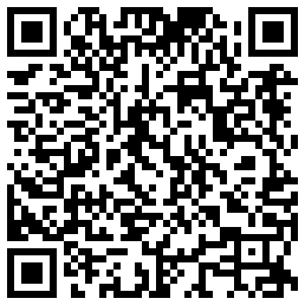 六月流出破解网络摄像头蜗居出租屋的农民工夫妻媳妇性欲强经常主动骑老公满足欲望的二维码