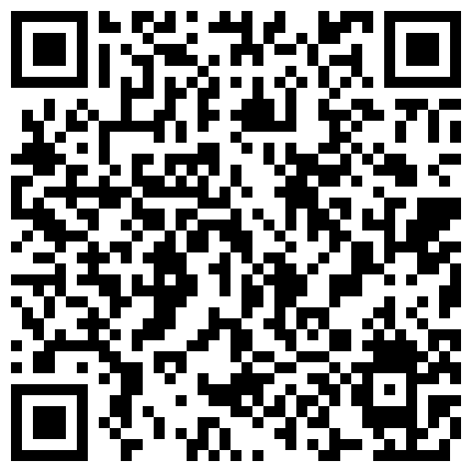 骚气少妇演绎勾引摩的小哥啪啪 厕所尿尿回家啪啪大战开裆肉丝大力抽插 很是诱惑不要错过的二维码