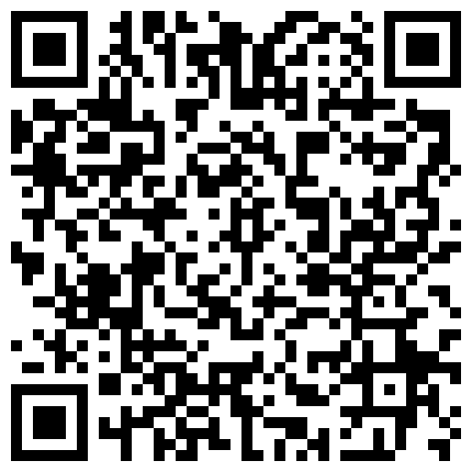 332299.xyz 极品S级身材模特约操宾馆多镜头场景激情啪啪 不错的炮架子解锁好多姿势 水多逼紧叫床淫荡 高清1080P无水印的二维码