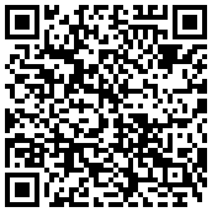 职校热恋小情侣出租房造爱自拍小伙有点变态一边裹脚指头一边抽送妹子阴毛浓密是个骚货1080P超清原版的二维码