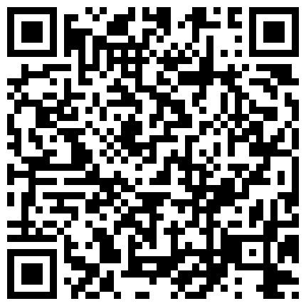 富二代周末花钱约啪艺校潮妹啪啪啪喜欢白丝袜足交内裤不脱扒个缝往里插噗滋噗滋的水还挺多的的二维码