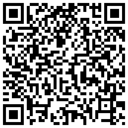 很火的嫖妓达人王老吉酒店约炮陕西学生妹晴晴 搞了人家快两小时，直接干晕过去了 720P高清无水的二维码