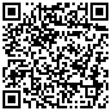 知识分子模样瘦高个四眼仔宿舍轮战两个模特身材的气质小姐69互舔坐莲各种姿势草的二维码