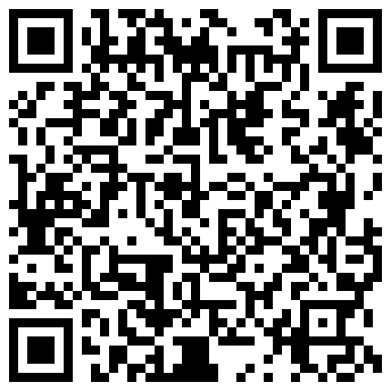 外站最新流出题材盗摄类收费作品户外长焦距超清拍内急难耐找个隐秘处嘘嘘的美眉们1080P超清的二维码