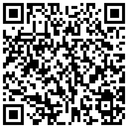 【百度云泄密系列】一对清纯未踏入社会的小情侣性爱视频附带日常居家自拍的二维码