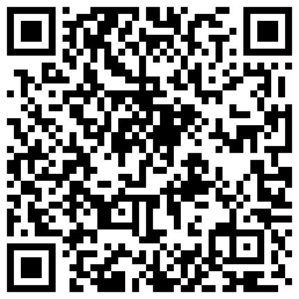 高价收入绝版私人定制逆天颜值尤物 可可幂 薄纱情趣睡衣 极佳角度阳具抽插特写神鲍 淫汁爆浆溢出绝妙6P1V的二维码