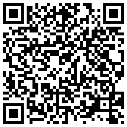 339966.xyz 首发剧情约啪单男淫乱狂欢 丽江夫妻 3P之骚逼轮为老板们的性奴 太淫荡了 榨干精液到射不出来的二维码