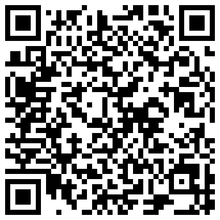 最新流出国产剧情毛片深夜酒吧门前捡尸尾随醉意很浓的火辣性感靓妹到公园睡着扶到车里搞带酒店继续干肏的尖叫的二维码