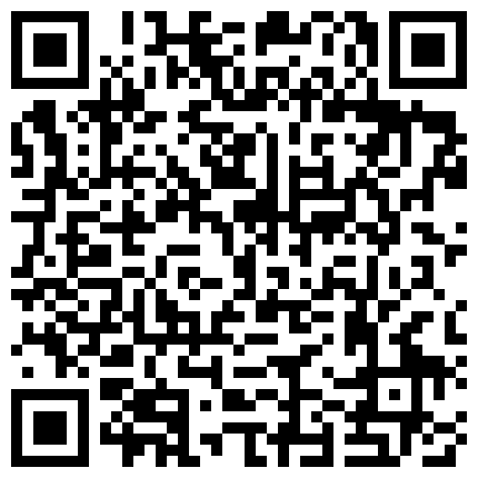 高端清纯妹子笑起来太甜美了高挑的身材大长腿做爱就是要慢慢来开始调情接吻衣服一件件的脱下来恋爱式的嫖娼的二维码