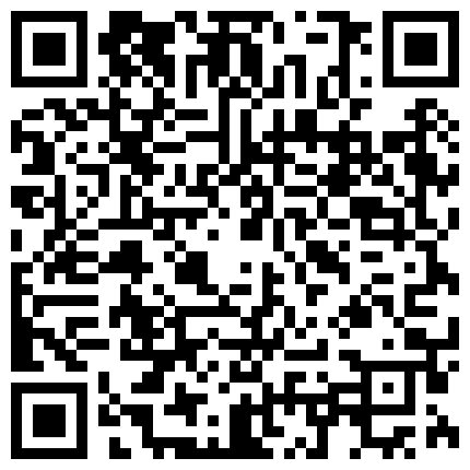 清秀的小学妹被学长娴熟的技术弄得湿哒哒，学妹也把学长的鸡巴吃得黯然销魂 操得那叫一个呻吟的天堂啊！的二维码