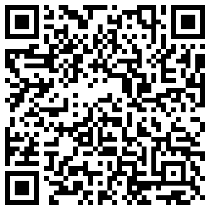 技术一流哥把情人叫到豪宅啪啪，受不了了叫声真是让人射， 美女在酒店乖乖吃鸡巴，吃完用力啪啪，身处其中的感觉就像给你吃鸡巴 难怪现在的美眉热葱做网红女主播你看看只要大尺度红包像雪花似的的二维码