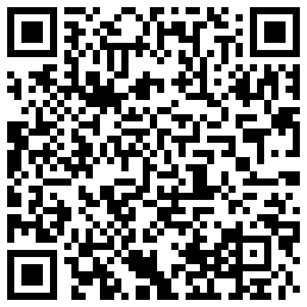 嫩主播和表妹傍晚勾引路人领到野外打野战,我咋就没有这艳遇呢的二维码