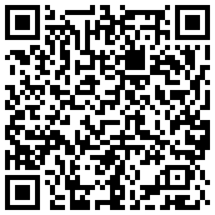 高画质偷拍高质量大学生情侣开房打炮纪实长相甜美又端庄的白皙小仙女背影杀啊对学长主动发起进攻妹子很舒服 腿翘得很高的二维码