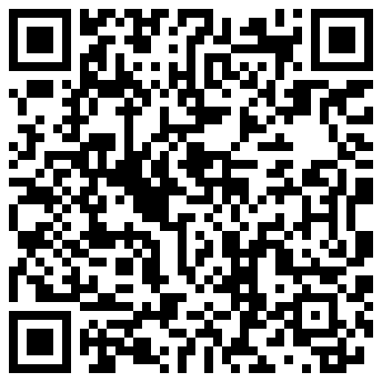 一狼友约了一个挺漂亮的伪娘 完事要了些他的小视频 口交啪啪很刺激别有风味的二维码