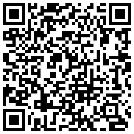 【7月精选】贵在真实家庭摄像头破解偸拍集22部 民居夫妻私密生活大揭密 各种啪啪啪的二维码