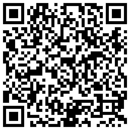 皮肤白皙 毛毛不少 叫声很淫荡的骚货主播 椅子上用道具自慰秀 炮机后入插逼逼 观音坐莲 高潮喷水大秀的二维码