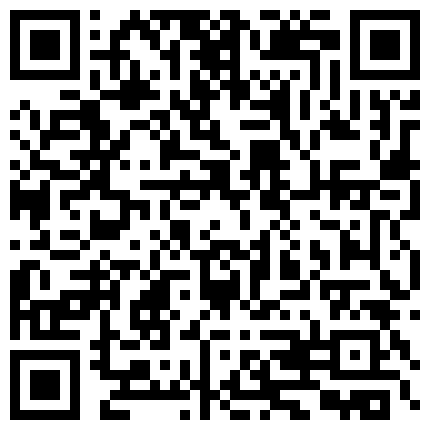 339966.xyz 最新流出留学生鸡妹刘玥剧情演绎单身小伙看A片欲火焚身电召妹子上门服务暴力深喉被大肉棒狠狠干1080P原版的二维码