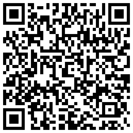19 AI高清2K修复2021.10.31，加钱哥加钱哥，精品小少妇，黑丝白臀，玲珑有致小骚货，直播间人气爆棚，千娇百媚共度春宵的二维码