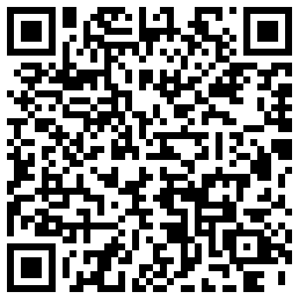 技术流大哥身在缅甸,爆艹当地极品小少妇,被调教的懂事听话,教你如何正确的玩B舔B的二维码