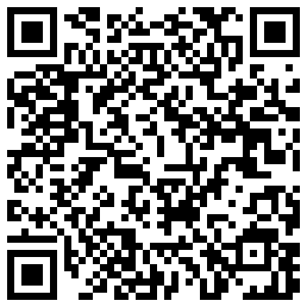 富二代 约啪上海嫩模，睡醒客厅秀口活，素颜也很好看呀，来 宝贝 表演个深喉，有钱真开心！的二维码