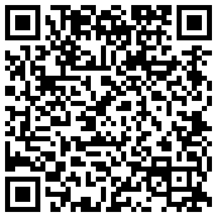 〖稀有资源〗国外罕见屌丝男下药放倒22岁模特 随意把玩迷操 架双腿抽插爆操无毛粉穴 高清1080P原版无水印的二维码