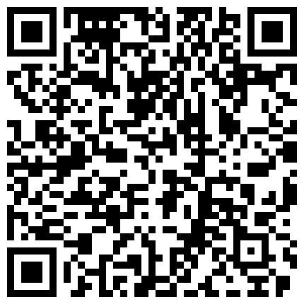 007711.xyz 高画质偷拍高质量大学生情侣开房打炮纪实长相甜美又端庄的白皙小仙女背影杀啊对学长主动发起进攻妹子很舒服 腿翘得很高的二维码