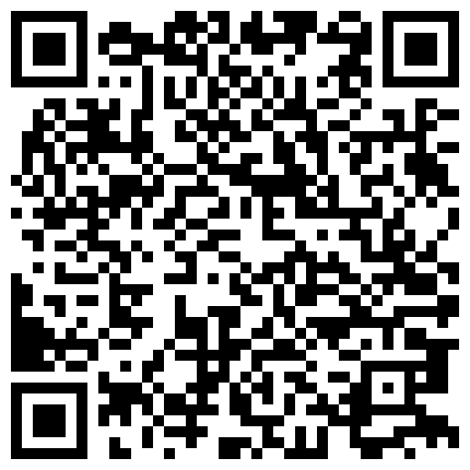 【黄先生今夜硬邦邦】（第二场）大胸小萝莉，AV视角各种角度抠穴，老探花手法就是专业，高清源码录制的二维码