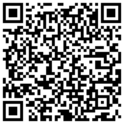 胖哥外围群约炮身材苗条大长腿学生妹性格豪爽开朗叫声骚气连肏2炮娇喘说“好得劲儿啊”的二维码