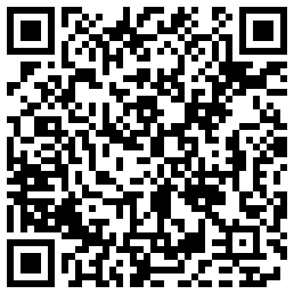 媳妇：行了吧，不来啦，妈的，起来，硬两下就软了。 老公：含啊，来啊，再来两下的二维码