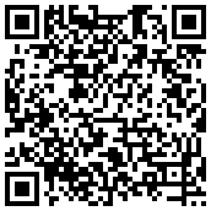 007711.xyz 新疆风情阿姨，打电话的时候从后面提枪猛操。久经沙场阿姨：站那好尴尬，我刚吃饭待会出去工作，昨天装一车没装完。电话那头都没发现在做爱！的二维码