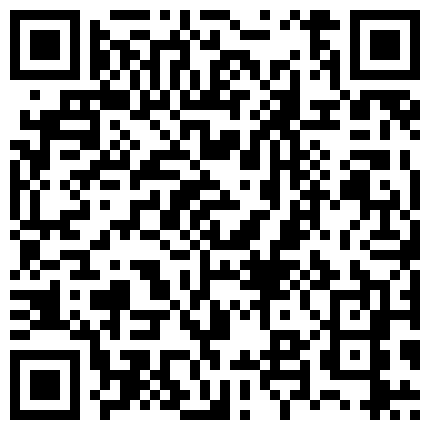 【千人斩小飞】（第二场）小陈头退居幕后，徒弟上场约操00后小萝莉，羞涩温柔近景AV视角展示翘臀的二维码