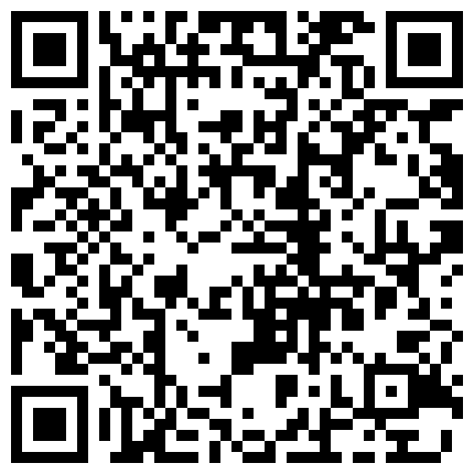 663893.xyz 三线嫩模勾搭附近小哥酒店开盘，全程露脸黑丝情趣深喉大鸡巴真骚啊，各种体位爆草抽插浪叫不止，被小哥射嘴的二维码