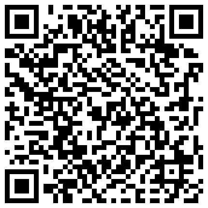 和身材不错的嫩模炮友电影院楼梯口活 技术非常不错 冰火两重天超爽 无套插小嫩逼淫叫 人帅JB累 人美B遭罪的二维码