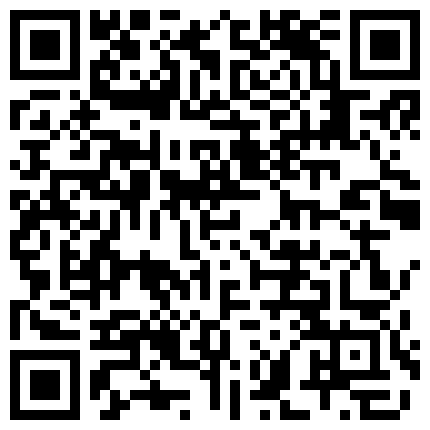 广东小鲜肉微信约炮童颜小网红第5期屌到死去活来720P无水印完整版 混血特卖自己的骚情人一万包月怎么搞怎么拍照都可以便宜的不得了 互动一周的极品漂亮丰臀少妇，开好房间求干，主动要求内射，淫语对白多的二维码