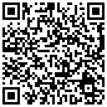 外表清纯素雅妹纸被套路吃完饭唱K被灌醉昏昏欲睡直接带到宾馆随意摆弄无套啪啪啪内射禽兽啊的二维码