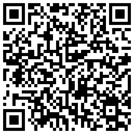 做外贸生意的大肚腩胖老总尝鲜宾馆玩弄一个又骚又放得开热情似火的外籍混血美女干的是热火朝天彼此很满足的二维码