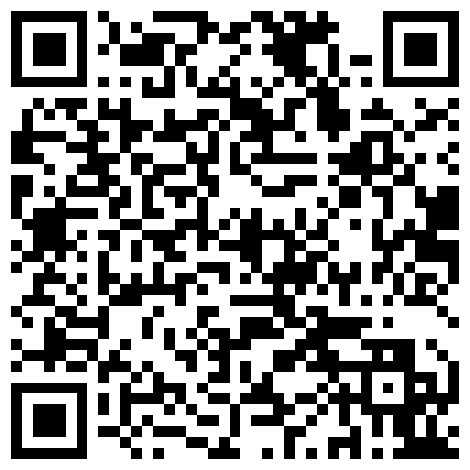 今天性奴生日，送她一根大鸡巴当礼物，他特别喜欢，操到语无伦次的二维码