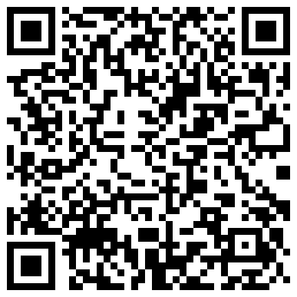 2021最新流出国产AV情景剧【痴男无时无刻都想做爱 连直播都要插入开箱文变直播干炮文】的二维码