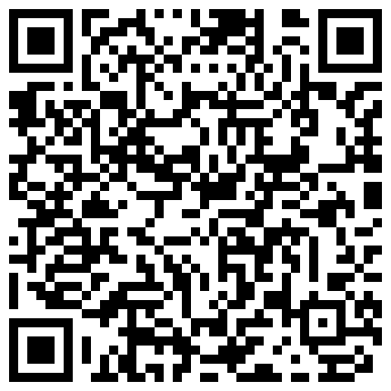 332299.xyz D哥撩妹神人一次约了两位妹子一位人妻一位大学生一个毛多一个毛少撅着屁股排插场面淫乱对白淫荡1080P原版的二维码