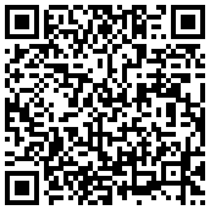 老司机骚人妻休息够了继续再战，口交大鸡巴舔得老硬，还能玩一字马，各种体位干的小骚逼浪荡呻吟不止刺激的二维码