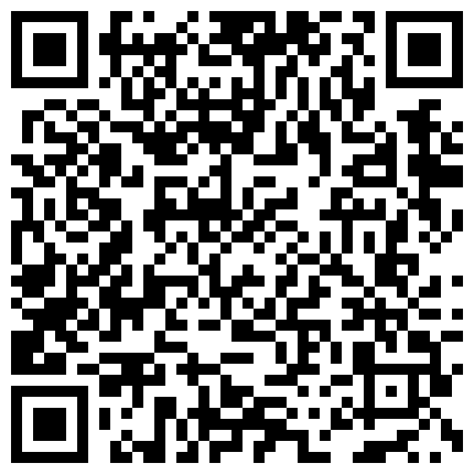 家庭网络摄像头破解TP寂寞年轻妹子脱光自摸还闻一闻是否有异味唾液润滑这手速一看就是老司机高潮发出淫叫的二维码