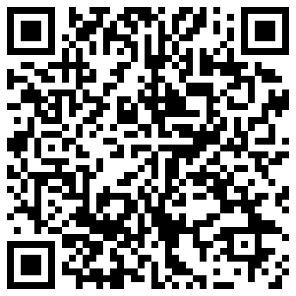 【最新 ️性爱流出】苗条长腿小骚货口技非凡扣穴喷水 浴室深喉跪舔 撕裂肉丝 疯狂顶肏 骚逼浪穴高清1080P原版的二维码