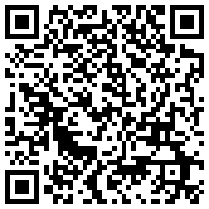 极度骚浪开档灰丝骚货饥渴裹屌 裹爽骑上就操 互舔做爱罕见黑色套套 太爽了摘下套套直接内射 高清720P完整版的二维码