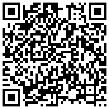 2021.10.30，【加钱哥加钱哥】，25岁小姐姐，眉目含情深夜来相会，从沙发转到床上桌前，后入侧插，淫声浪语的二维码