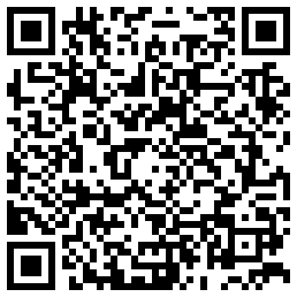 棚户区嫖J系列排骨大叔又来泄火年轻肉丝丰满大波妹子还没干肉棒就已雄起啪啪下下到底妹子不停淫叫无套内射的二维码