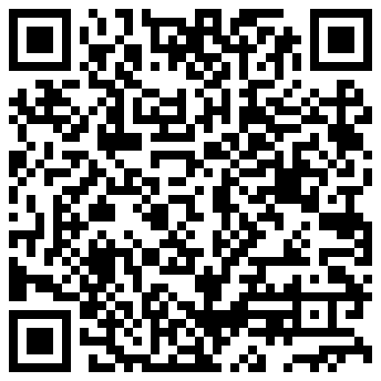 最新南京超模准空姐玩刺激和屌丝男私聊视频流出 全程指挥玩美乳浪穴 自慰喷水撩骚 绝版收藏 高清超长版的二维码